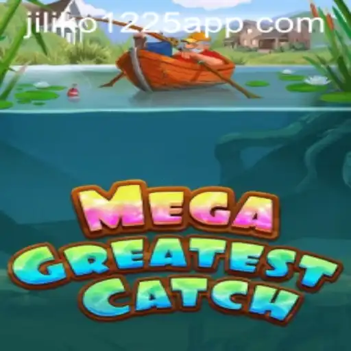 MegaGreatestCatch: Dive into the Thrilling World of Jili Slots